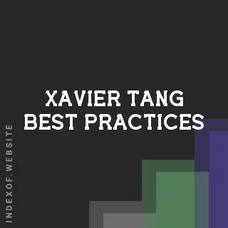 Xavier Tang Best Practices | Indexof