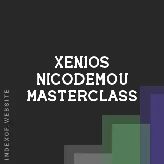 Xenios Nicodemou Masterclass | Indexof
