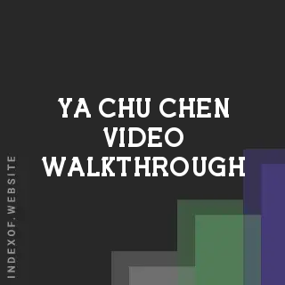 Ya-chu Chen Video Walkthrough | Indexof