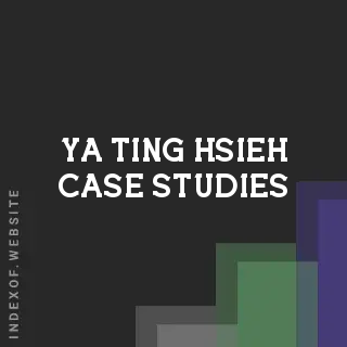 Ya-ting Hsieh Case Studies | Indexof