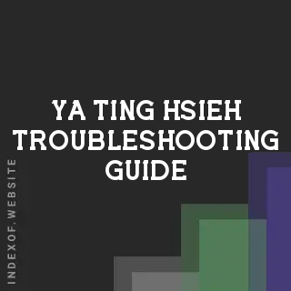 Ya-ting Hsieh Troubleshooting Guide | Indexof