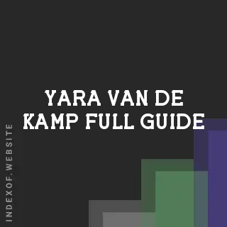 Yara van de Kamp Full Guide | Indexof