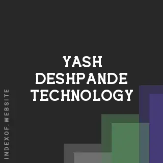 Yash Deshpande Technology | Indexof
