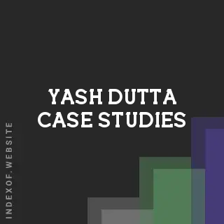 Yash Dutta Case Studies | Indexof