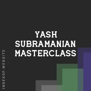 Yash Subramanian Masterclass | Indexof