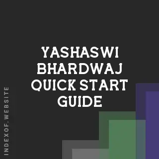 Yashaswi Bhardwaj Quick Start Guide | Indexof