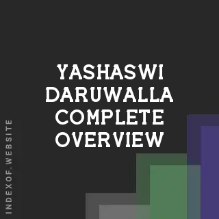 Yashaswi Daruwalla Complete Overview | Indexof