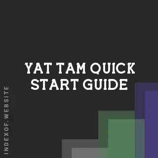 Yat Tam Quick Start Guide | Indexof