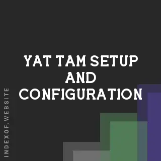 Yat Tam Setup and Configuration | Indexof