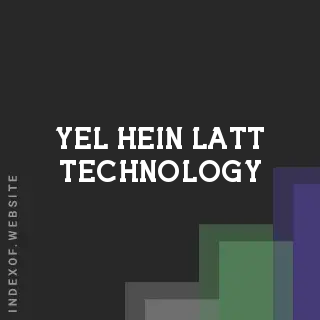 Yel Hein Latt Technology | Indexof