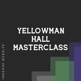 Yellowman Hall Masterclass | Indexof