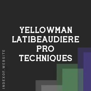 Yellowman Latibeaudiere Pro Techniques | Indexof