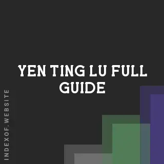 Yen-ting Lu Full Guide | Indexof