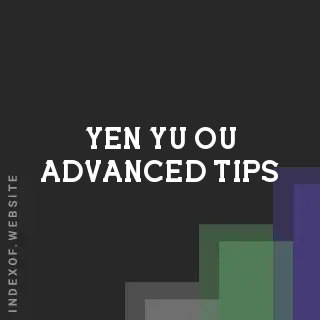 Yen-yu Ou Advanced Tips | Indexof