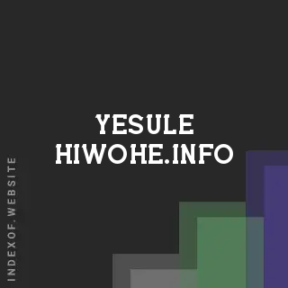 yesule-hiwohe.info by Mega Widodo site -  Indexof