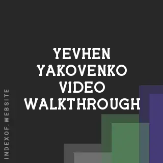 Yevhen Yakovenko Video Walkthrough | Indexof