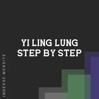 Yi-ling Lung Step-by-Step | Indexof