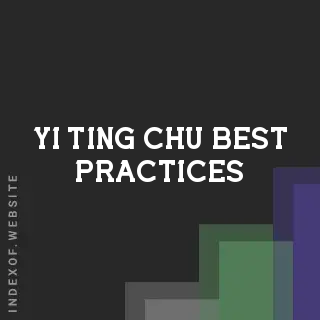 Yi-ting Chu Best Practices | Indexof