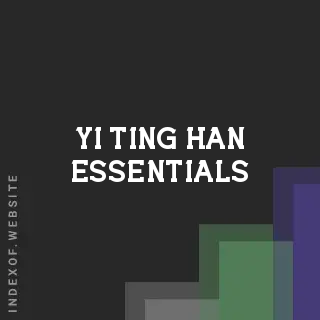 Yi-ting Han Essentials | Indexof