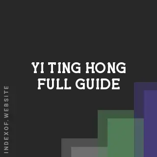 Yi-ting Hong Full Guide | Indexof