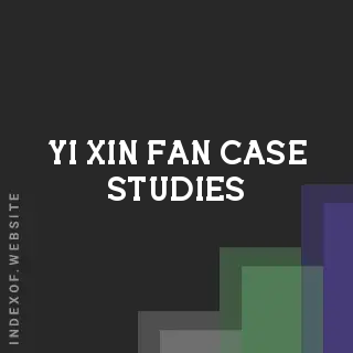 Yi-xin Fan Case Studies | Indexof