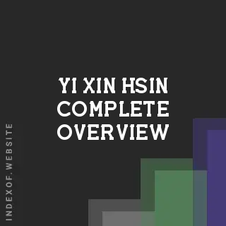 Yi-xin Hsin Complete Overview | Indexof