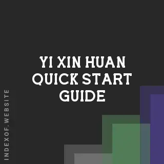 Yi-xin Huan Quick Start Guide | Indexof