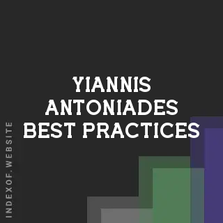 Yiannis Antoniades Best Practices | Indexof