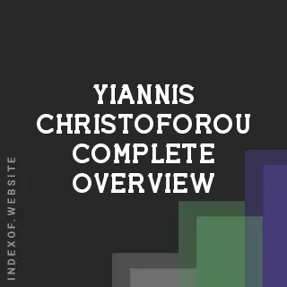 Yiannis Christoforou Complete Overview | Indexof