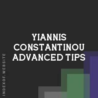 Yiannis Constantinou Advanced Tips | Indexof