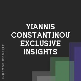 Yiannis Constantinou Exclusive Insights | Indexof