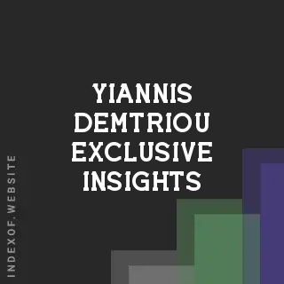 Yiannis Demtriou Exclusive Insights | Indexof