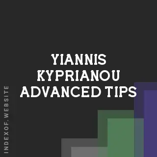 Yiannis Kyprianou Advanced Tips | Indexof