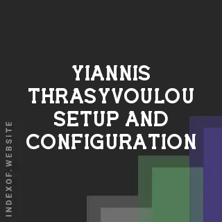 Yiannis Thrasyvoulou Setup and Configuration | Indexof