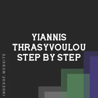 Yiannis Thrasyvoulou Step-by-Step | Indexof
