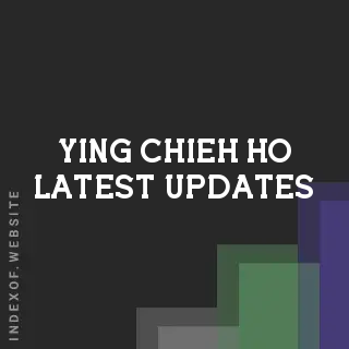 Ying-chieh Ho Latest Updates | Indexof