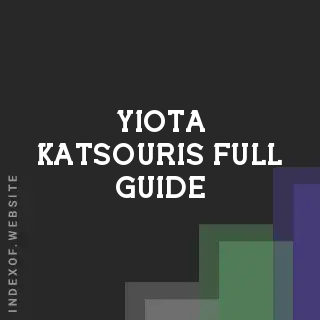Yiota Katsouris Full Guide | Indexof