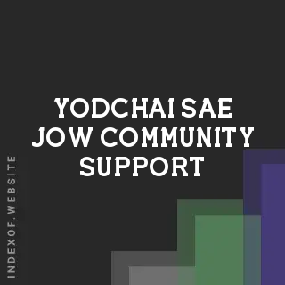 Yodchai Sae-jow Community Support | Indexof