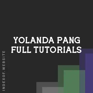 Yolanda Pang Full Tutorials | Indexof