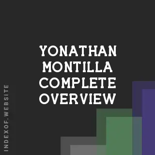 Yonathan Montilla Complete Overview | Indexof