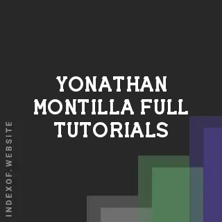 Yonathan Montilla Full Tutorials | Indexof