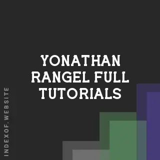 Yonathan Rangel Full Tutorials | Indexof