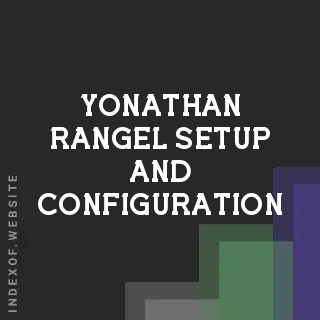 Yonathan Rangel Setup and Configuration | Indexof