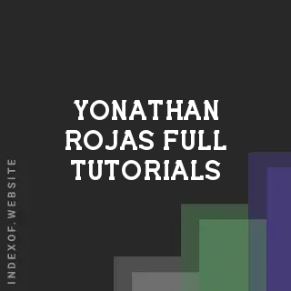 Yonathan Rojas Full Tutorials | Indexof