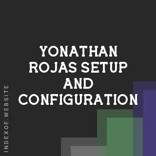 Yonathan Rojas Setup and Configuration | Indexof