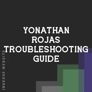 Yonathan Rojas Troubleshooting Guide | Indexof