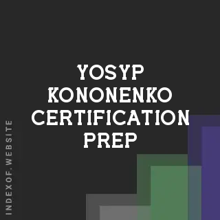 Yosyp Kononenko Certification Prep | Indexof