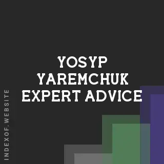 Yosyp Yaremchuk Expert Advice | Indexof