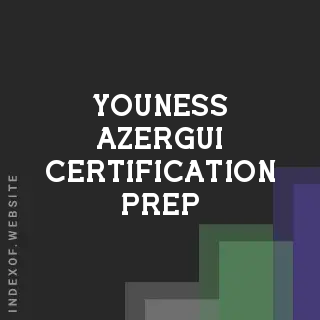 Youness Azergui Certification Prep | Indexof