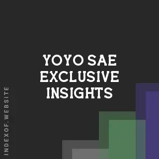 Yoyo Sae Exclusive Insights | Indexof